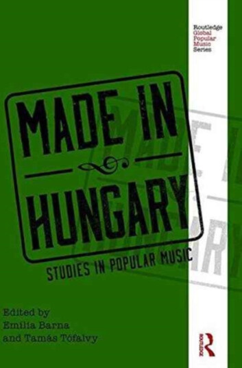 Made in Hungary  Studies in Popular Music