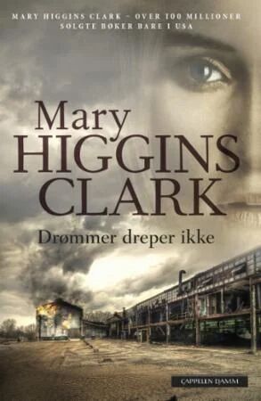 Drømmer Dreper Ikke Av Mary Higgins Clark