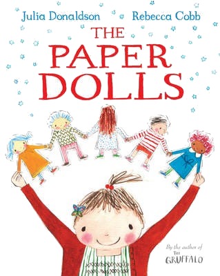 The Paper Dolls Av Julia Donaldson The Paper Dolls Av Julia Donaldson