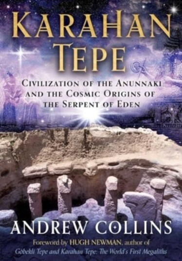Karahan Tepe  Civilization of the Anunnaki and the Cosmic Origins of the Serpent of Eden