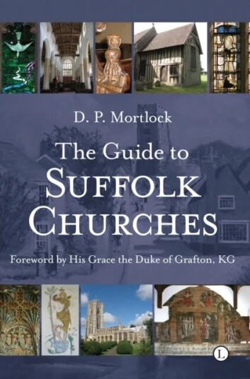 The Guide To Suffolk Churches Av D.P. Mortlock