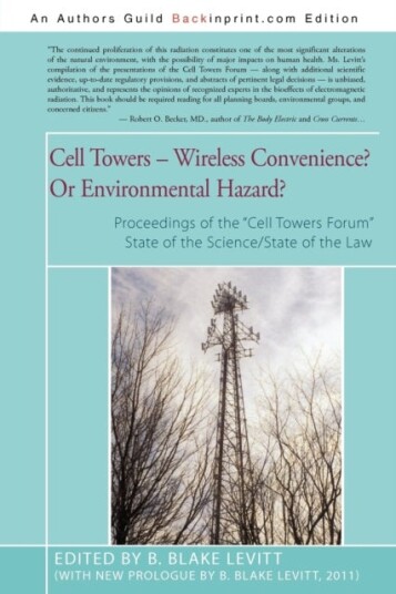 Cell Towers Wireless Convenience? Or Environmental Hazard?