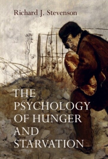 The Psychology of Hunger and Starvation The Psychology of Hunger and Starvation