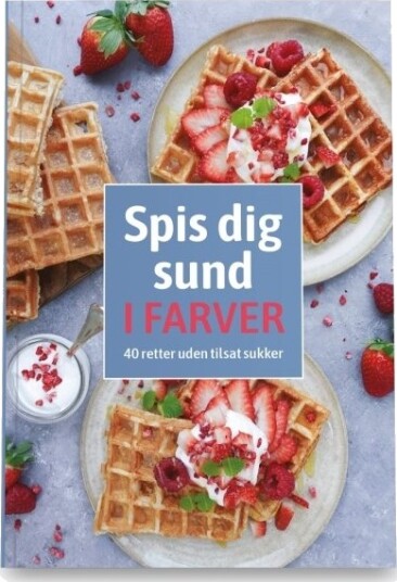 Spis Deg Sunn I Farger | Easis A/S | Språk: Dansk