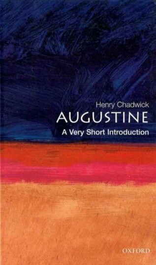 Augustine: A Very Short Introduction Av Henry (Formerly Regius Professor Emeritus Of Divinity Formerly Regius Professor Emeritus Of Divinity Universit