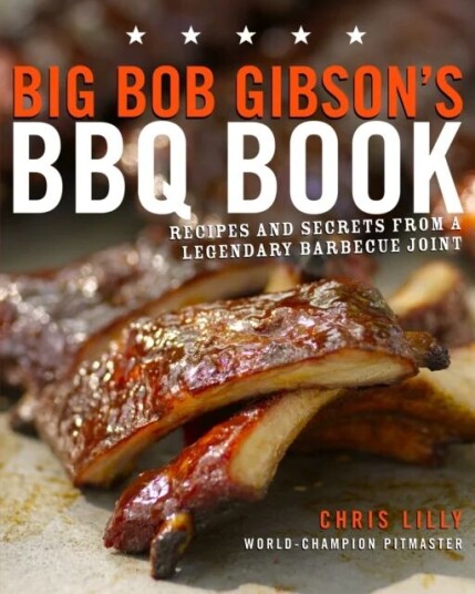 Big Bob Gibson'S Bbq Book Av Chris Lilly