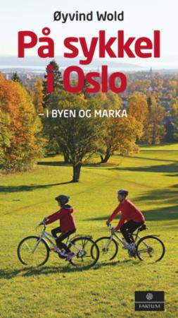 På Sykkel I Oslo Av Øyvind Wold