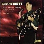 MediaTronixs Elton Britt : Country Music’s Yodelling Cowboy Crooner Vol. 1 CD (2005) Pre-Owned