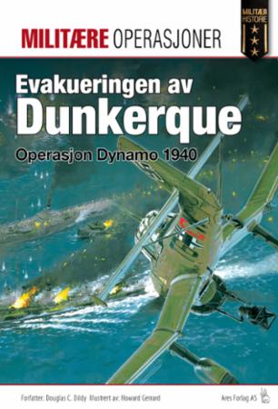 Evakueringen Av Dunkerque Av Douglas C. Dildy