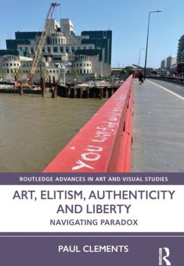 Art Elitism Authenticity and Liberty