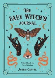 The Baby Witch'S Journal Av Astrid Carvel