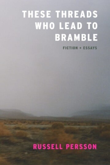 These Threads Who Lead to Bramble Essays These Threads Who Lead to Bramble Essays