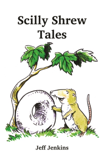 Scilly Shrew Tales Scilly Shrew Tales