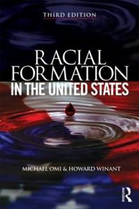 Omi Michael Racial Formation in the United States