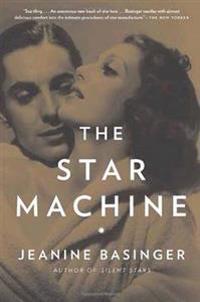 The Star Machine Av Jeanine Basinger