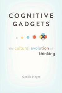 Cognitive Gadgets Av Cecilia Heyes