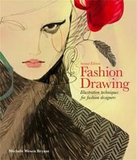 Fashion Drawing, Second Edition Av Michele Wesen Bryant Fashion Drawing, Second Edition Av Michele Wesen Bryant