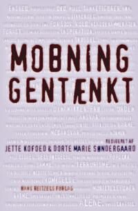 Søndergaard Dorte Marie Mobning gentænkt