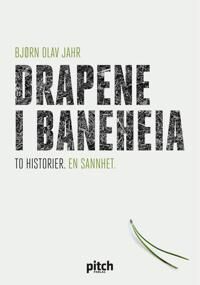 Drapene I Baneheia Av Bjørn Olav Jahr