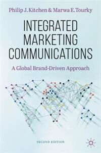 Integrated Marketing Communications Av Philip J. Kitchen, Marwa E. Tourky