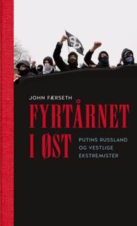 Fyrtårnet I Øst Av John Færseth Fyrtårnet I Øst Av John Færseth