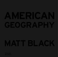 American Geography Av Matt Black