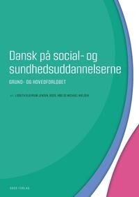 Jensen Red. Lisbeth Bjerrum Dansk på social- og sundhedsuddannelserne
