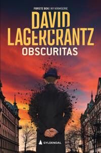Obscuritas - En Vargaskrim av Lagercrantz | Gyldendal Norsk Forlag