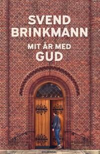 Brinkmann Svend Mit år med Gud
