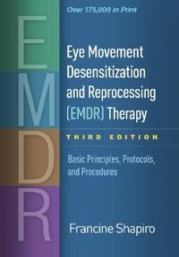 Eye Movement Desensitization And Reprocessing (Emdr) Therapy Av Francine Shapiro