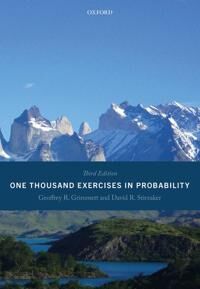 One Thousand Exercises In Probability Av Professor Geoffrey (Director Of Research And Professor Emeritus Of Mathematical Statistics Director Of Resear