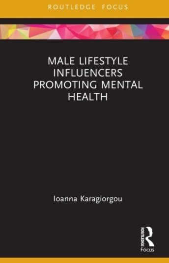 Male Lifestyle Influencers Promoting Mental Health