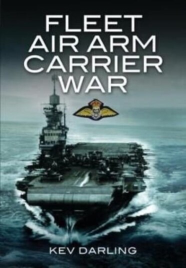 Fleet Air Arm Carrier War Av Kev Darling Fleet Air Arm Carrier War Av Kev Darling