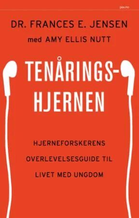 Tenåringshjernen Av Frances E. Jensen Tenåringshjernen Av Frances E. Jensen
