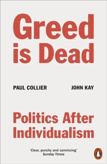 Greed Is Dead Av Paul Collier, John Kay