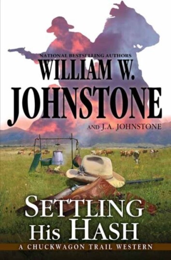 Settling His Hash Av William W. Johnstone, J.A. Johnstone