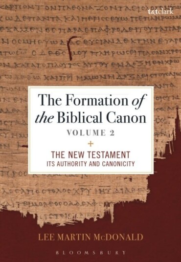 The Formation of the Biblical Canon: Volume 2 The Formation of the Biblical Canon: Volume 2