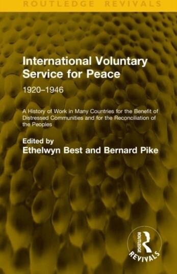 International Voluntary Service for Peace: 1920–1946