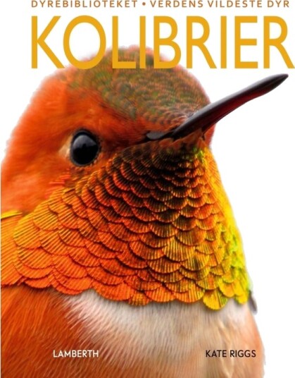 Kolibrier | Kate Riggs | Språk: Dansk