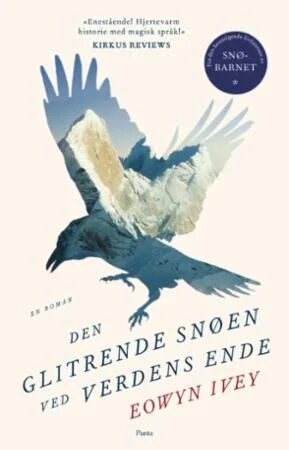 Den Glitrende Snøen Ved Verdens Ende Av Eowyn Ivey