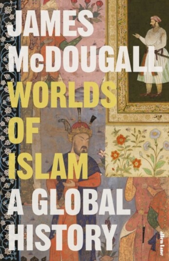 Worlds of Islam Worlds of Islam