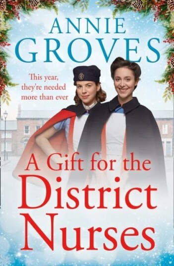 A Gift For The District Nurses Av Annie Groves