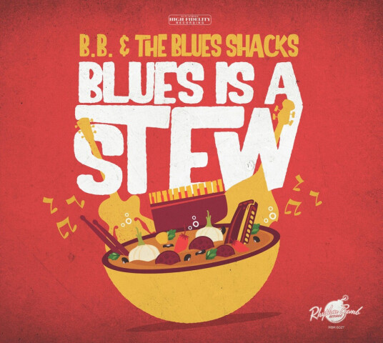 B.b. & The Blue Shacks Blues Is A Stew CD