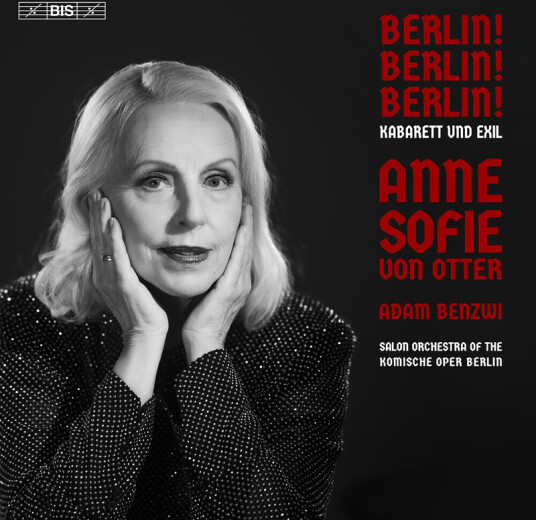 Anne Sofie Von Otter Berlin! Berlin! Berlin! Kabarett und Exil CD