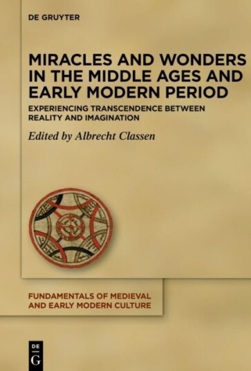 Miracles and Wonders in the Middle Ages and Early Modern Period