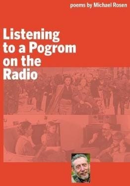 Listening To A Pogrom On The Radio Av Michael Rosen Listening To A Pogrom On The Radio Av Michael Rosen