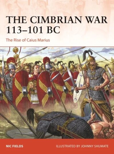 The Cimbrian War 113-101 Bc Av Nic Fields