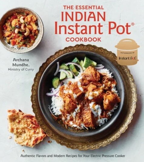 The Essential Indian Instant Pot Cookbook Av Archana Mundhe