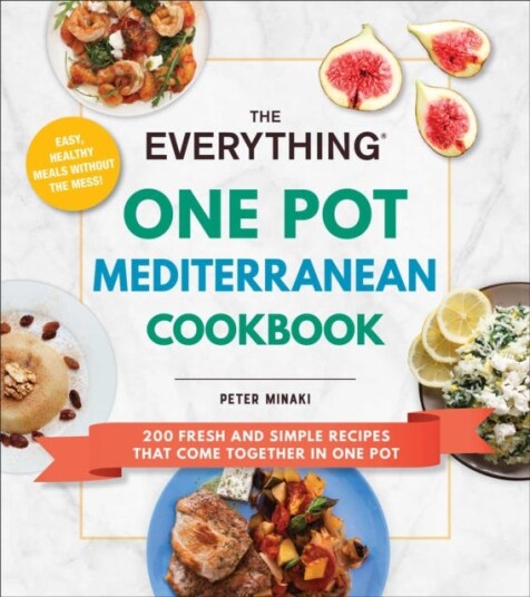 The Everything One Pot Mediterranean Cookbook Av Peter Minaki