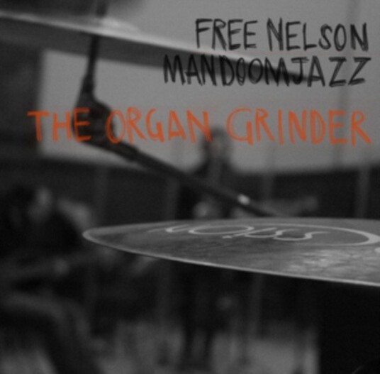Free Nelson Mandoomjazz The Organ Grinder Uk Vinyl
